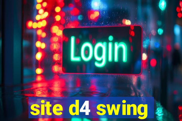 site d4 swing